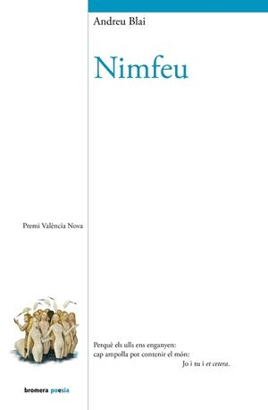 NIMFEU | 9788413587165 | ANDREU BLAI | Llibreria L'Altell - Llibreria Online de Banyoles | Comprar llibres en català i castellà online - Llibreria de Girona