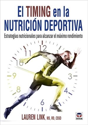 TIMING EN LA NUTRICIÓN DEPORTIVA, EL | 9788418655449 | LINK, LAUREN | Llibreria L'Altell - Llibreria Online de Banyoles | Comprar llibres en català i castellà online - Llibreria de Girona