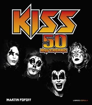 KISS. 50 ANIVERSARIO | 9788448041298 | POPOFF, MARTIN | Llibreria Online de Banyoles | Comprar llibres en català i castellà online