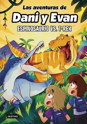 ESPINOSAURIO VS. T-REX | 9788408292418 | LAS AVENTURAS DE DANI Y EVAN | Llibreria Online de Banyoles | Comprar llibres en català i castellà online