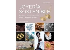 JOYERÍA SOSTENIBLE | 9788417656928 | FETTOLINI, JOSÉ LUÍS | Llibreria L'Altell - Llibreria Online de Banyoles | Comprar llibres en català i castellà online - Llibreria de Girona