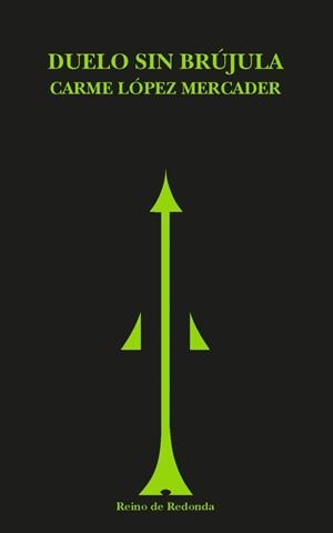 DUELO SIN BRÚJULA | 9788412591729 | LÓPEZ MERCADER, CARME | Llibreria Online de Banyoles | Comprar llibres en català i castellà online