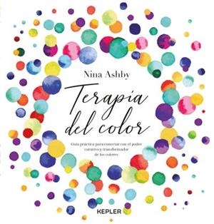 TERAPIA DEL COLOR | 9788416344390 | ASHBY, NINA | Llibreria L'Altell - Llibreria Online de Banyoles | Comprar llibres en català i castellà online - Llibreria de Girona