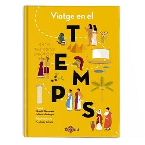 VIATGE EN EL TEMPS | 9788419262295 | GENOVESE, ROSELLA/MONTAGNA, MAURA | Llibreria Online de Banyoles | Comprar llibres en català i castellà online