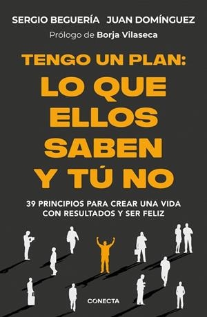 TENGO UN PLAN: LO QUE ELLOS SABEN Y TÚ NO | 9788418053474 | BEGUERÍA, SERGIO/DOMÍNGUEZ, JUAN | Llibreria L'Altell - Llibreria Online de Banyoles | Comprar llibres en català i castellà online - Llibreria de Girona
