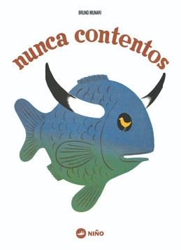 NUNCA CONTENTOS | 9789569569050 | MUNARI, BRUNO | Llibreria L'Altell - Llibreria Online de Banyoles | Comprar llibres en català i castellà online - Llibreria de Girona