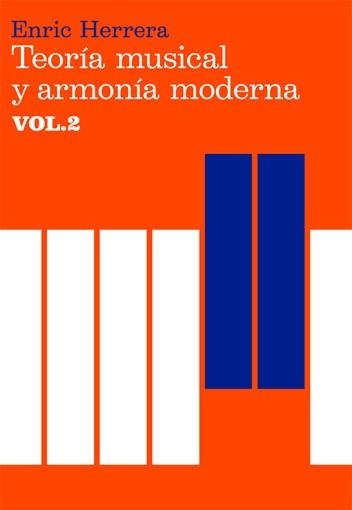 TEORÍA MUSICAL Y ARMONÍA MODERNA VOL. II | 9788485855452 | HERRERA, ENRIC | Llibreria L'Altell - Llibreria Online de Banyoles | Comprar llibres en català i castellà online - Llibreria de Girona