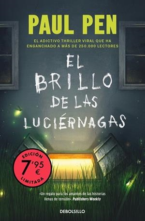 EL BRILLO DE LAS LUCIÉRNAGAS (CAMPAÑA EDICIÓN LIMITADA) | 9788466377515 | PEN, PAUL | Llibreria Online de Banyoles | Comprar llibres en català i castellà online