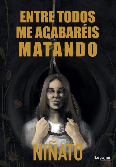 ENTRE TODOS ME ACABARÉIS MATANDO | 9788411447683 | IBÁÑEZ, ANTHONY | Llibreria L'Altell - Llibreria Online de Banyoles | Comprar llibres en català i castellà online - Llibreria de Girona