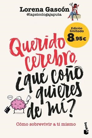 QUERIDO CEREBRO, ¿QUÉ COÑO QUIERES DE MÍ? | 9788427053434 | LORENA GASCÓN @LAPSICOLOGAJAPUTA | Llibreria Online de Banyoles | Comprar llibres en català i castellà online