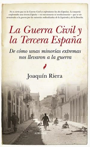 LA GUERRA CIVIL Y LA TERCERA ESPAÑA | 9788416776252 | RIERA GINESTAR, JOAQUÍN | Llibreria L'Altell - Llibreria Online de Banyoles | Comprar llibres en català i castellà online - Llibreria de Girona