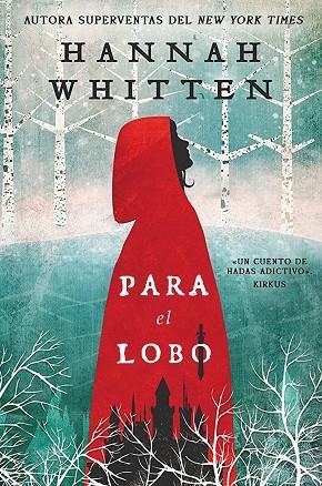 PARA EL LOBO | 9788419266880 | WHITTEN, HANNAH | Llibreria L'Altell - Llibreria Online de Banyoles | Comprar llibres en català i castellà online - Llibreria de Girona