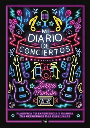 MI DIARIO DE CONCIERTOS | 9788427053373 | MONTÓN, LORENA | Llibreria Online de Banyoles | Comprar llibres en català i castellà online