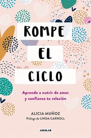 ROMPE EL CICLO | 9788403525375 | MUÑOZ, ALICIA | Llibreria Online de Banyoles | Comprar llibres en català i castellà online