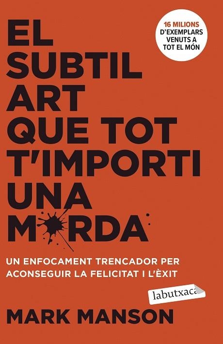 EL SUBTIL ART QUE TOT T'IMPORTI UNA MERDA | 9788419971616 | MANSON, MARK | Llibreria L'Altell - Llibreria Online de Banyoles | Comprar llibres en català i castellà online - Llibreria de Girona