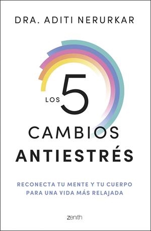 LOS 5 CAMBIOS ANTIESTRÉS | 9788408296621 | DRA. ADITI NERURKAR | Llibreria L'Altell - Llibreria Online de Banyoles | Comprar llibres en català i castellà online - Llibreria de Girona