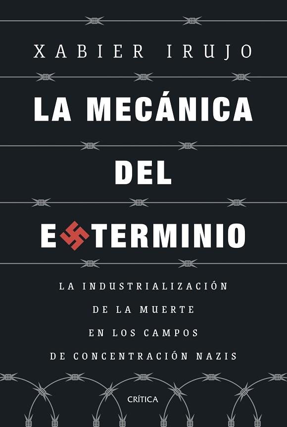 LA MECÁNICA DEL EXTERMINIO | 9788491997108 | IRUJO AMEZAGA, XABIER | Llibreria L'Altell - Llibreria Online de Banyoles | Comprar llibres en català i castellà online - Llibreria de Girona