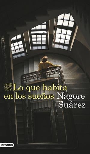 LO QUE HABITA EN LOS SUEÑOS | 9788423366705 | SUÁREZ GARCÍA, NAGORE | Llibreria Online de Banyoles | Comprar llibres en català i castellà online