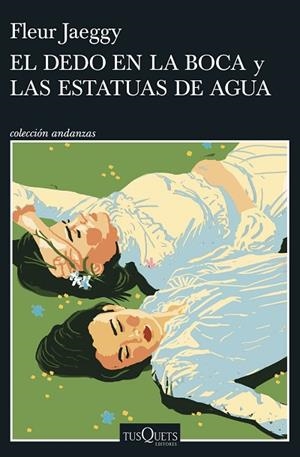 EL DEDO EN LA BOCA Y LAS ESTATUAS DE AGUA | 9788411075558 | JAEGGY, FLEUR | Llibreria L'Altell - Llibreria Online de Banyoles | Comprar llibres en català i castellà online - Llibreria de Girona