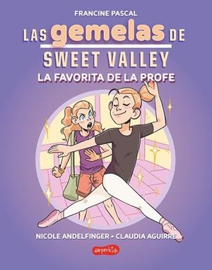 LAS GEMELAS DE SWEET VALLEY: LA FAVORITA DE LA PROFE (LIBRO 2) | 9788419802682 | PASCAL, FRANCINE | Llibreria L'Altell - Llibreria Online de Banyoles | Comprar llibres en català i castellà online - Llibreria de Girona