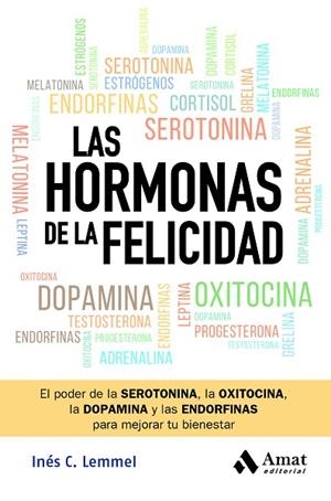 HORMONAS DE LA FELICIDAD, LAS | 9788419870582 | C. LEMMEL, INÉS | Llibreria Online de Banyoles | Comprar llibres en català i castellà online