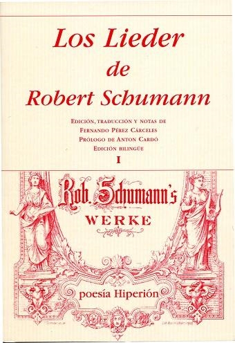 LOS LIEDER DE ROBERT SCHUMANN I | 9788475179674 | SCHUMANN, ROBERT | Llibreria L'Altell - Llibreria Online de Banyoles | Comprar llibres en català i castellà online - Llibreria de Girona