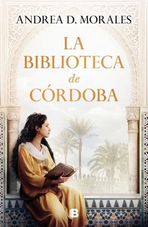 LA BIBLIOTECA DE CÓRDOBA | 9788466680400 | D. MORALES, ANDREA | Llibreria Online de Banyoles | Comprar llibres en català i castellà online