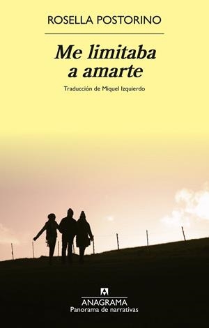 ME LIMITABA A AMARTE | 9788433929709 | POSTORINO, ROSELLA | Llibreria L'Altell - Llibreria Online de Banyoles | Comprar llibres en català i castellà online - Llibreria de Girona