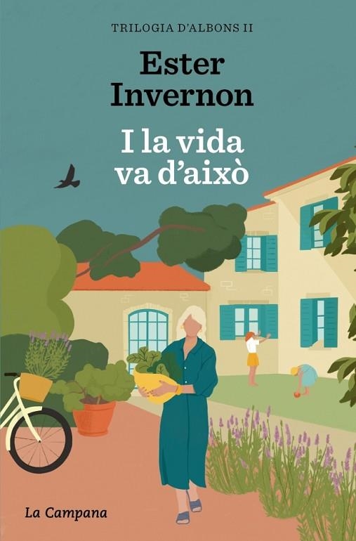I LA VIDA VA D'AIXÒ (TRILOGIA D'ALBONS 2) | 9788419836519 | INVERNON CIRERA, ESTER | Llibreria L'Altell - Llibreria Online de Banyoles | Comprar llibres en català i castellà online - Llibreria de Girona