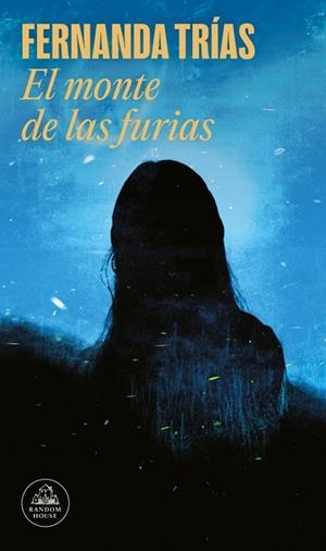 EL MONTE DE LAS FURIAS | 9788439744566 | TRÍAS, FERNANDA | Llibreria L'Altell - Llibreria Online de Banyoles | Comprar llibres en català i castellà online - Llibreria de Girona