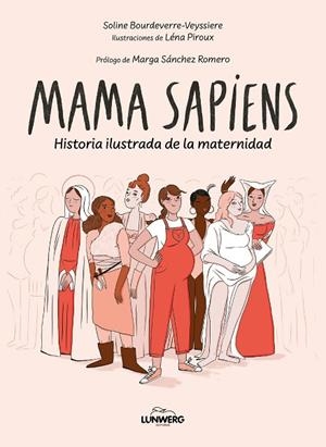 MAMA SAPIENS | 9788410378346 | BOURDEVERRE-VEYSSIÈRE, SOLINE/PIROUX, LÉNA | Llibreria L'Altell - Llibreria Online de Banyoles | Comprar llibres en català i castellà online - Llibreria de Girona