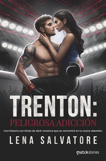 TRENTON: PELIGROSA ADICCIÓN | 9788408297871 | SALVATORE, LENA | Llibreria L'Altell - Llibreria Online de Banyoles | Comprar llibres en català i castellà online - Llibreria de Girona