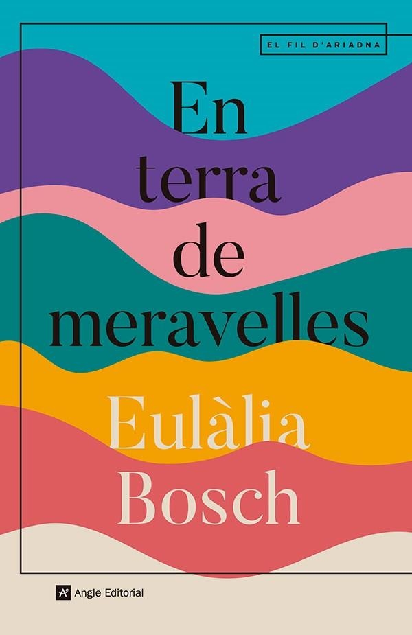 EN TERRA DE MERAVELLES | 9788410112667 | BOSCH, EULÀLIA | Llibreria Online de Banyoles | Comprar llibres en català i castellà online