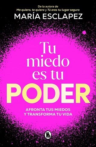 TU MIEDO ES TU PODER | 9788402430311 | ESCLAPEZ, MARÍA | Llibreria L'Altell - Llibreria Online de Banyoles | Comprar llibres en català i castellà online - Llibreria de Girona