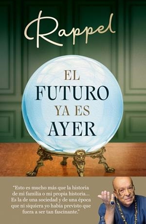 EL FUTURO YA ES AYER | 9788410274006 | RAPPEL | Llibreria L'Altell - Llibreria Online de Banyoles | Comprar llibres en català i castellà online - Llibreria de Girona