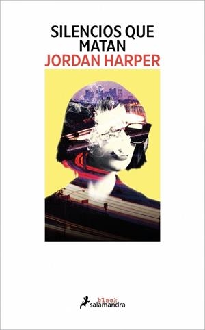 SILENCIOS QUE MATAN | 9788419851727 | HARPER, JORDAN | Llibreria L'Altell - Llibreria Online de Banyoles | Comprar llibres en català i castellà online - Llibreria de Girona