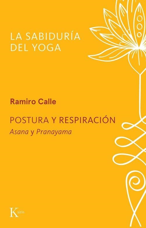 POSTURA Y RESPIRACIÓN | 9788411213370 | CALLE, RAMIRO | Llibreria Online de Banyoles | Comprar llibres en català i castellà online