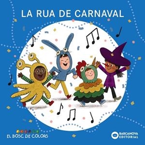 RUA DE CARNAVAL, LA | 9788448964412 | BALDÓ, ESTEL/GIL, ROSA/SOLIVA, MARIA | Llibreria L'Altell - Llibreria Online de Banyoles | Comprar llibres en català i castellà online - Llibreria de Girona