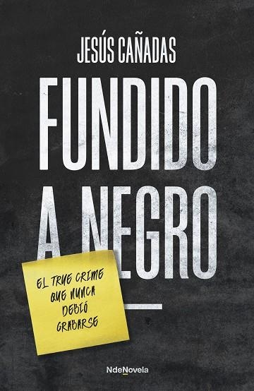 FUNDIDO A NEGRO | 9788410140196 | CAÑADAS, JESÚS | Llibreria L'Altell - Llibreria Online de Banyoles | Comprar llibres en català i castellà online - Llibreria de Girona