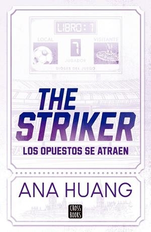 DIOSES DEL JUEGO 1. THE STRIKER | 9788408297840 | HUANG, ANA | Llibreria Online de Banyoles | Comprar llibres en català i castellà online