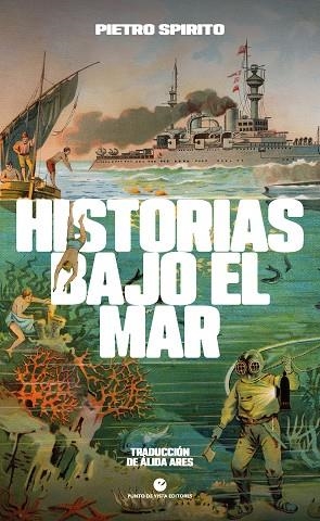 HISTORIAS BAJO EL MAR | 9788412901221 | SPIRITO, PIETRO | Llibreria Online de Banyoles | Comprar llibres en català i castellà online