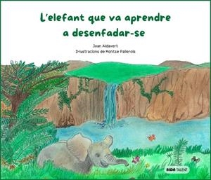 ELEFANT QUE VA APRENDRE A DESENFADAR-SE, L' | 9788410123489 | ALDAVERT, JOAN | Llibreria Online de Banyoles | Comprar llibres en català i castellà online