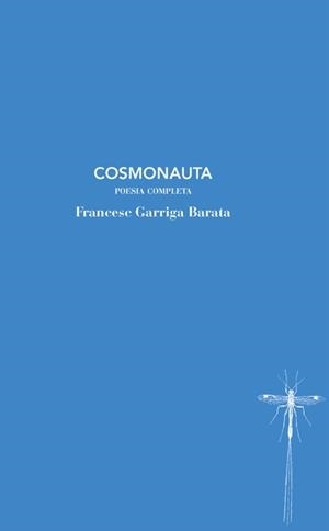 COSMONAUTA | 9788412969443 | GARRIGA BARATA, FRANCESC | Llibreria L'Altell - Llibreria Online de Banyoles | Comprar llibres en català i castellà online - Llibreria de Girona