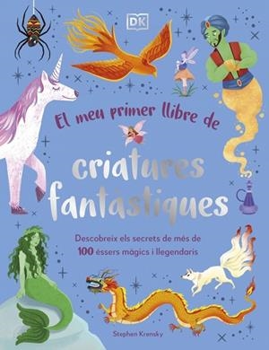 MEU PRIMER LLIBRE DE CRIATURES FANTÀSTIQUES, EL | 9780241736876 | KRENSKY, STEPHEN | Llibreria L'Altell - Llibreria Online de Banyoles | Comprar llibres en català i castellà online - Llibreria de Girona