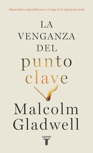 VENGANZA DEL PUNTO CLAVE, LA | 9788430627684 | GLADWELL, MALCOLM | Llibreria Online de Banyoles | Comprar llibres en català i castellà online