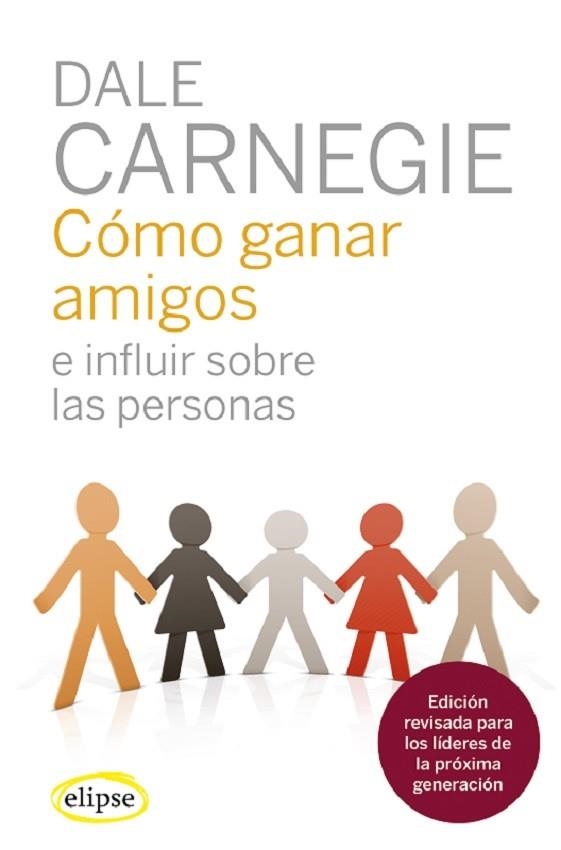 CÓMO GANAR AMIGOS E INFLUIR SOBRE LAS PERSONAS | 9788412299724 | CARNEGIE, DALE | Llibreria L'Altell - Llibreria Online de Banyoles | Comprar llibres en català i castellà online - Llibreria de Girona