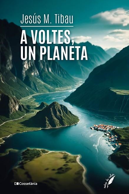 A VOLTES, UN PLANETA | 9788413564555 | TIBAU TARRAGÓ, JESÚS M. | Llibreria L'Altell - Llibreria Online de Banyoles | Comprar llibres en català i castellà online - Llibreria de Girona