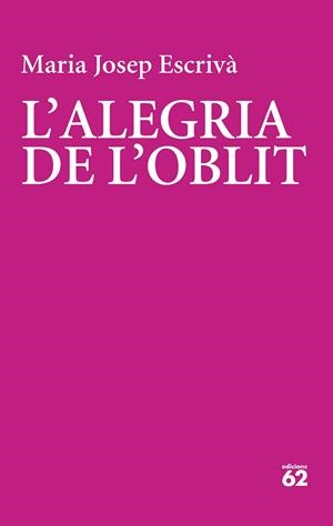 ALEGRIA DE L'OBLIT, L' | 9788429782356 | ESCRIVÀ VIDAL, MARIA JOPEP | Llibreria L'Altell - Llibreria Online de Banyoles | Comprar llibres en català i castellà online - Llibreria de Girona