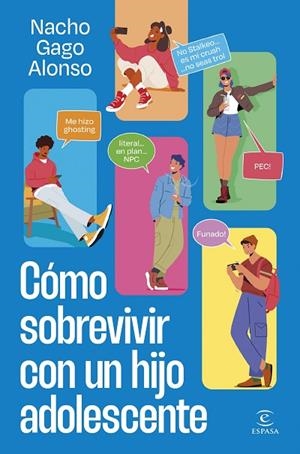 CÓMO SOBREVIVIR CON UN HIJO ADOLESCENTE | 9788467075915 | GAGO, NACHO | Llibreria Online de Banyoles | Comprar llibres en català i castellà online