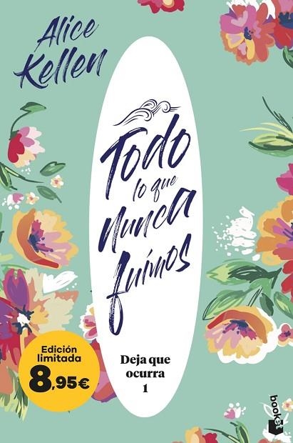 TODO LO QUE NUNCA FUIMOS | 9788408298625 | KELLEN, ALICE | Llibreria L'Altell - Llibreria Online de Banyoles | Comprar llibres en català i castellà online - Llibreria de Girona